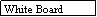 Text Box: White Board (1.8x1.2m)