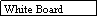 Text Box: White Board (1.8x1.2m)